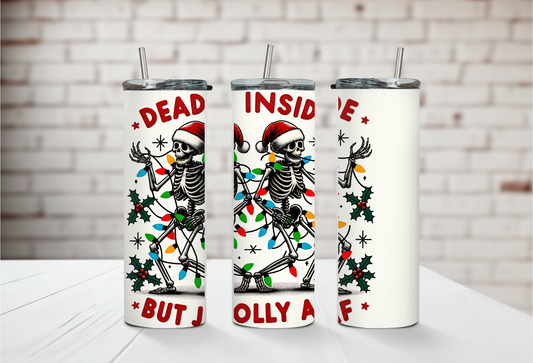 Dead Inside But Jolly AF 20oz Tumbler